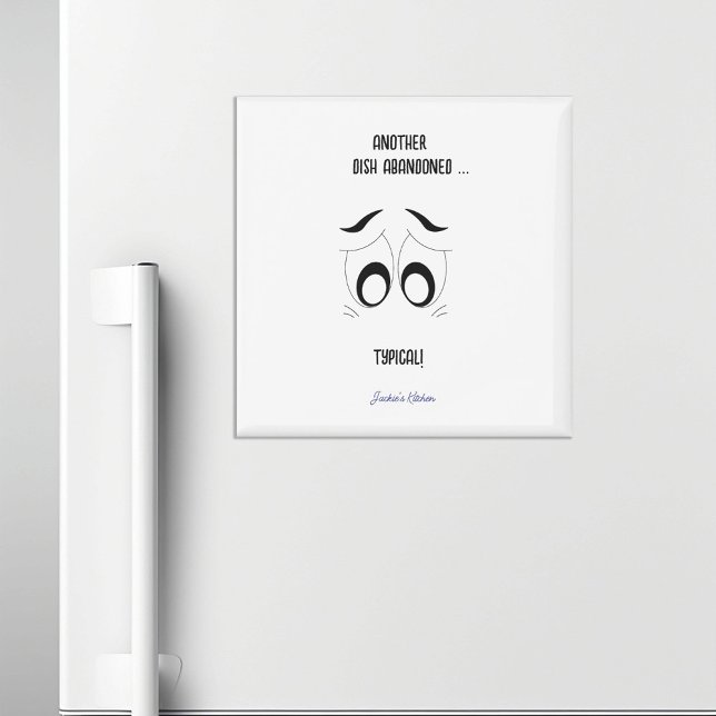 Aimant Un autre plat abandonné drôle Personnalisé (Créateur téléchargé)