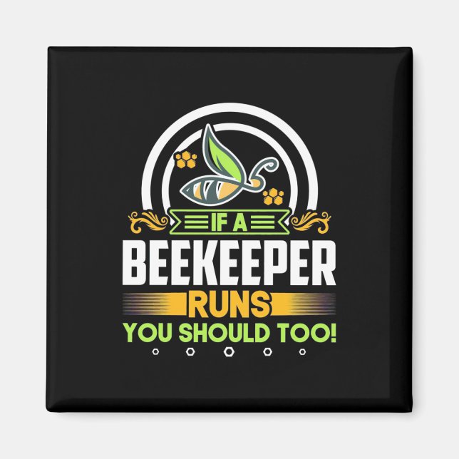 Aimant Un Beekeeper Fonctionne Vous Devrait Aussi (Devant)