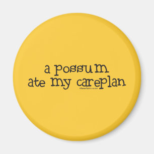 Aimant Un opossum a mangé mon Careplan