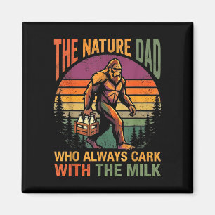 Aimant Un papa qui est revenu avec le lait bigfoot papa