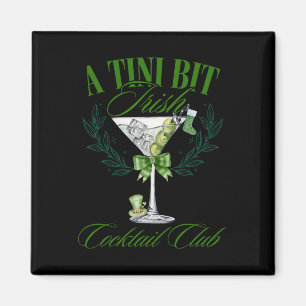 Aimant Un peu irlandais drôle St Patrick's Day Martini Ta