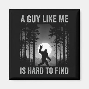 Aimant Un type comme moi est difficile à trouver forêt Bi