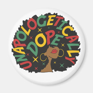 Aimant Unapologely Dope Black Girl Afro 