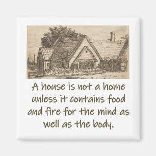 Aimant Une Maison N'Est Pas Une Maison - Citation À La Ma