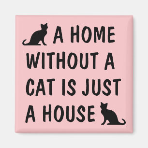 Aimant Une maison sans chat n'est qu'un mignon réfrigérat