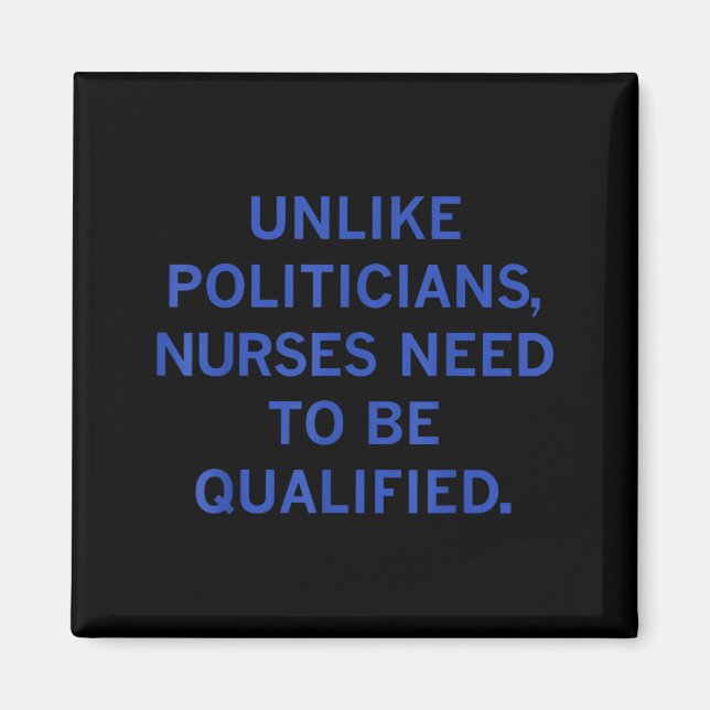 Aimant Unlike Liticians Nurses Funny Need To Be Qualified (Devant)