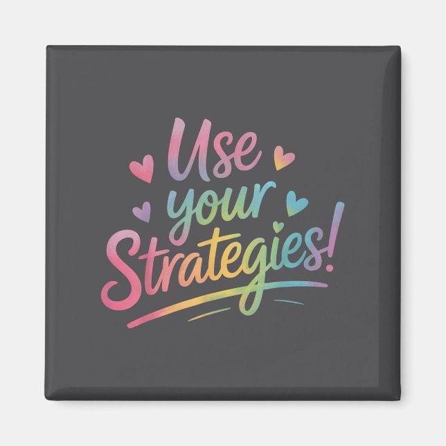 Aimant Use Your Strategies Test Day Teacher Student Motiv (Devant)