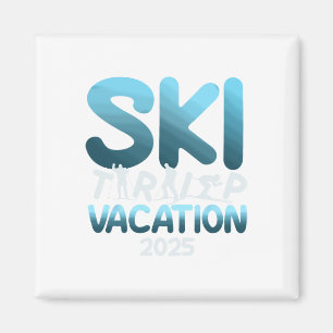 Aimant Vacances de ski 2025 Hommes Femmes Ski drôle