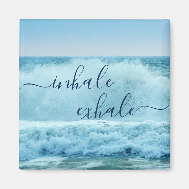 Aimant Vagues Bleues Océan S'écrasant Inhale Exhale (Devant)