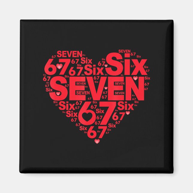 Aimant Valentine’s Day Funny 67 Meme Six Seven 6 7 Valent (Devant)
