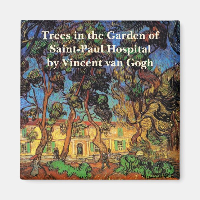 Aimant Van Gogh Trees in the Garden, Hôpital Saint Paul (Devant)