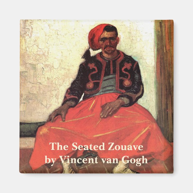 Aimant Van Gogh, Zouave assis, Art de l'impressionnisme V (Devant)