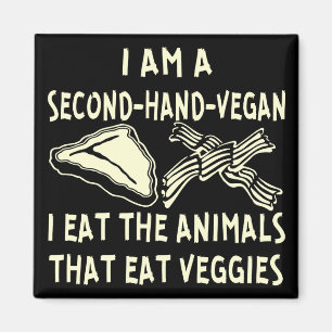 Aimant Vegan De Deuxième Main Je Mange Les Animaux Qui Ma