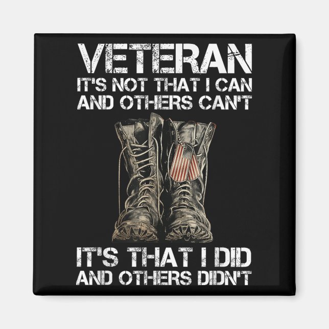 Aimant Veteran It's Not That I Can And Other Can't It's T (Devant)