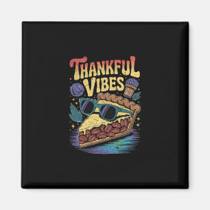 Aimant Vibes de gratitude Tarte aux noix de pécan cool po