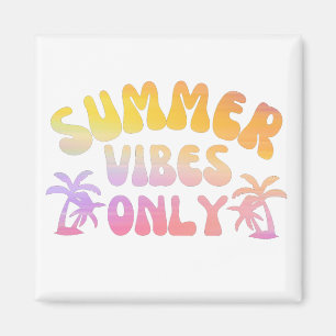 AIMANT VIBES D'ÉTÉ SEULEMENT