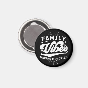 Aimant Vibes Familiales Rendre Les Souvenirs Drôle Dire C