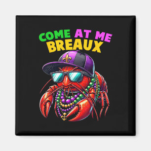 Aimant Viens Me Breaux Crevettes Perles Drôle Mardi Gras 