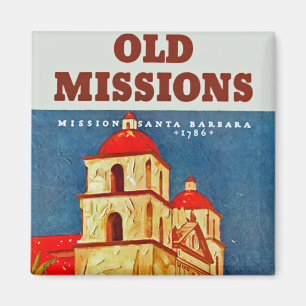 Aimant Vieux ~ Santa Barbara de missions