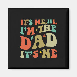 Aimant Vintage papa Fête des pères It Me Hi I#39 ; m Le p