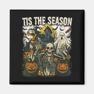 Aimant Vintage Tis Saison Halloween Skeleton Ghost Vi