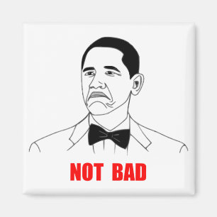 Aimant Visage non mauvais Meme de rage de Barack Obama