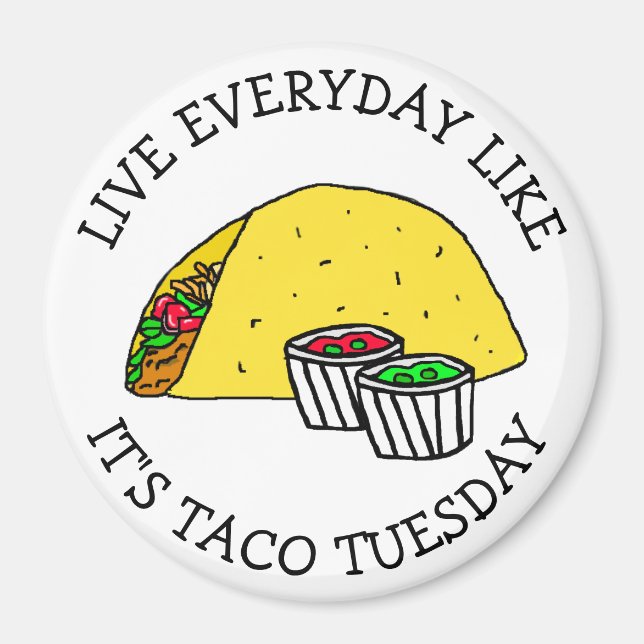 Aimant Vivez tous les jours comme c'est Taco Tuesday Funn (Devant)