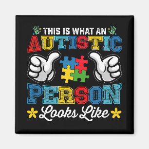 Aimant Voici à quoi ressemble une personne autiste Autism