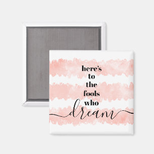 Aimant Voici aux fous qui rêvent d'aquarelle rose pâle