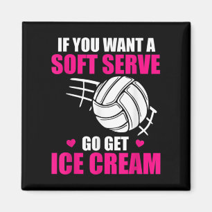 Aimant Volley-ball Amusant Si Vous Voulez Un Serve Doux G
