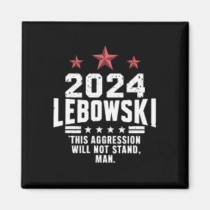 Aimant Vote électoral politique drôle Lebowski 2024