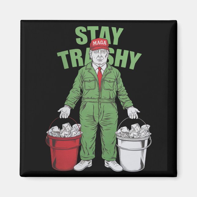 Aimant Vote Trump Garbage Man Stay Trashy 2024 Election (Devant)
