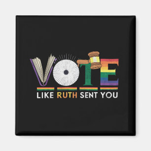 Aimant Votez Comme Ruth Vous A Envoyé Gavel Feminists Lgb