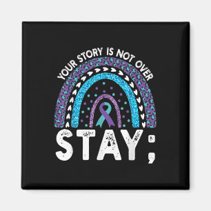 Aimant Votre histoire n'est pas terminée Restez Préventio