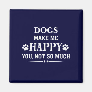 Aimant Votre race de chiens me rend heureux, pas tant que