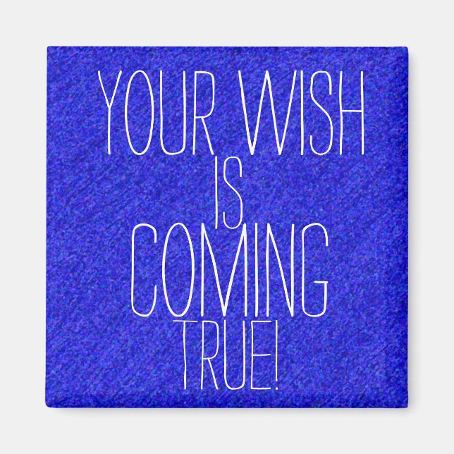 Aimant VOTRE SOUHAIT DEVIENT VRAI Résultat positif (Devant)