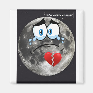 Aimant Vous avez brisé mon coeur - Si la Lune pouvait par