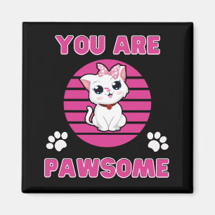 Aimant Vous êtes Pawsome