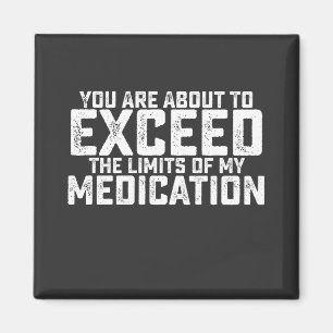 Aimant Vous Êtes Sur Le Point De Dépasser Les Limites De 