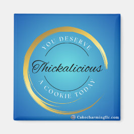 Aimant Vous Méritez Un Cookie Aujourd'Hui