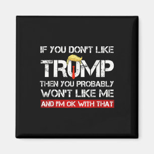 Aimant Vous n'aimez pas Trump alors vous n'aimerez probab