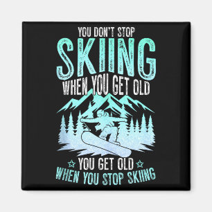 Aimant Vous ne cessez pas de skier quand vous vieillissez