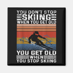 Aimant Vous ne cessez pas de skier quand vous vieillissez