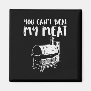 Aimant Vous ne pouvez pas battre ma viande drôle Bbq Barb
