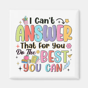 Aimant Vous ne pouvez pas répondre que pour vous faire le