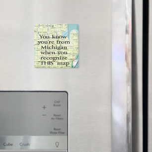 Aimant Vous savez que vous êtes du Michigan quand vous re