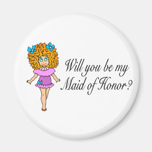 Aimant Vous serez ma domestique d'honneur (la fille)