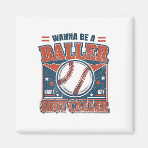 Aimant Vous Voulez Être Byller Shot Caller Retro Bysebyll