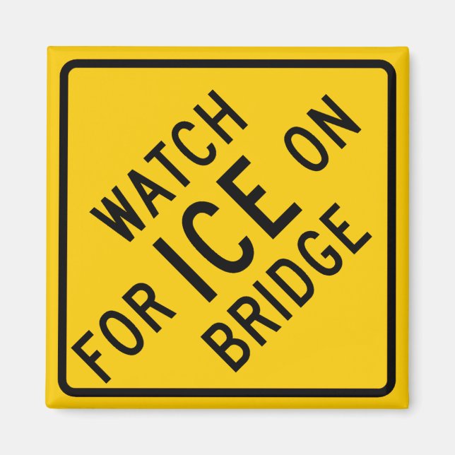 Aimant Voyez la glace sur le panneau routier du pont (Devant)