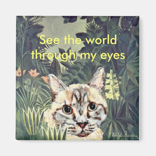 Aimant : "Voyez le monde à travers mes yeux" chat  (Devant)